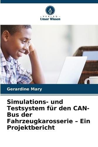 Simulations- und Testsystem für den CAN-Bus der Fahrzeugkarosserie - Ein Projektbericht