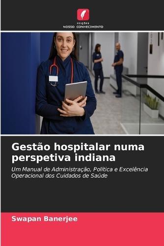 Gestão hospitalar numa perspetiva indiana