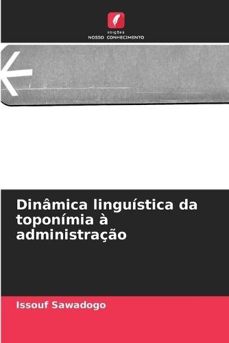 Dinâmica linguística da toponímia à administração