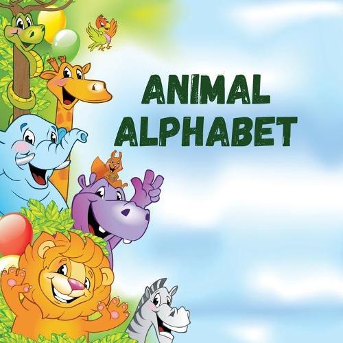 Animal alphabet: An entertaining way to learn alphabet, animals and facts about them