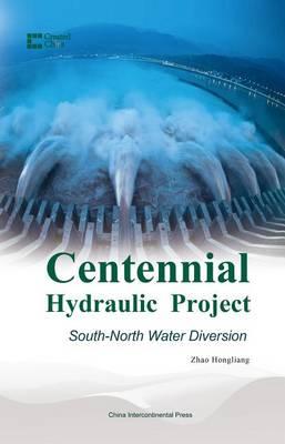 Centennial Hydraulic Project: South-North Water Diversion