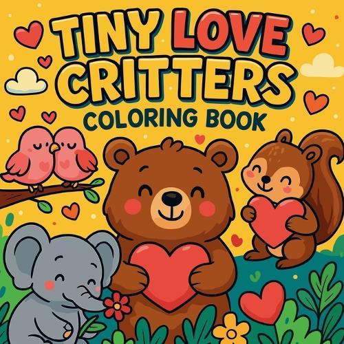 Tiny Love Critters - Coloring Book