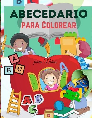 Alfabeto Libro para Colorear para Ninos: Libro para colorear del alfabeto para ninos - Para ninos pequenos, preescolares, ninos y ninas de 2 a 4 anos - 4-8