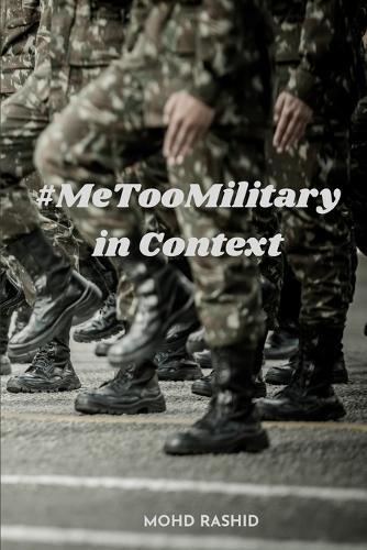 #MeTooMilitary in Context