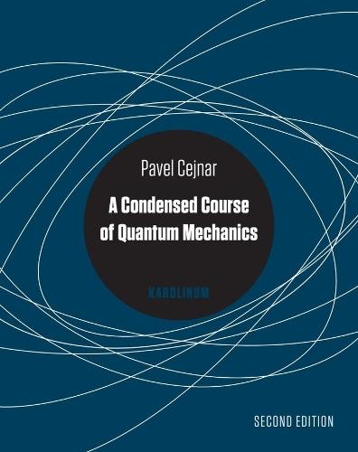 A Condensed Course of Quantum Mechanics