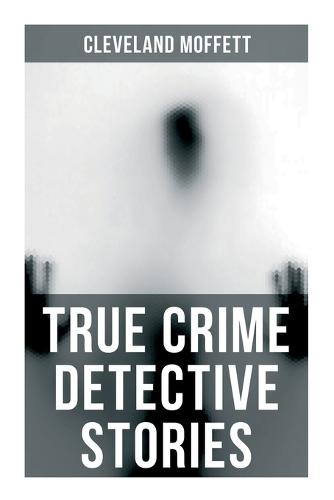 True Crime Detective Stories