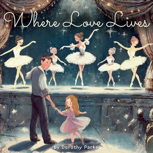 Where Love Lives: A Gentle, Poetic Journey Guiding Little Hearts Through Divorce and Family Changes with Love and Hope