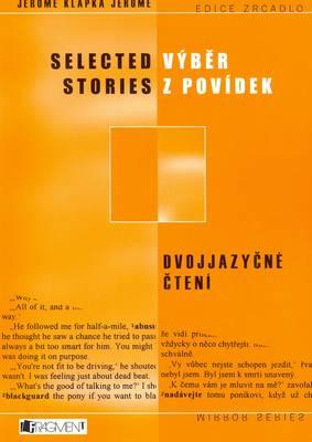 Selected Stories: Bilingual Reader in English and Czech