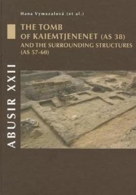 Abusir XXII: The Tomb of Kaiemtjenenet