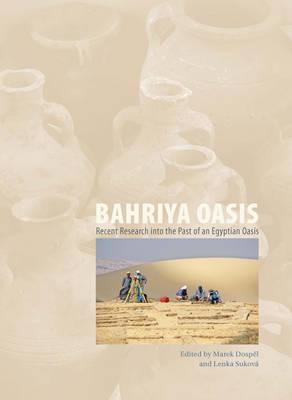 Bahriya Oasis: Recent Research into the Past of an Egyptian Oasis