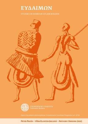 Eudaimón. Studies in Honor of Jan Bouzek