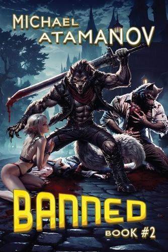 Banned (Book 2): A LitRPG Adventure Series