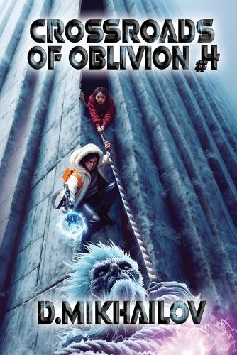 Crossroads of Oblivion (Book 4): A Portal Progression Fantasy Adventure Series