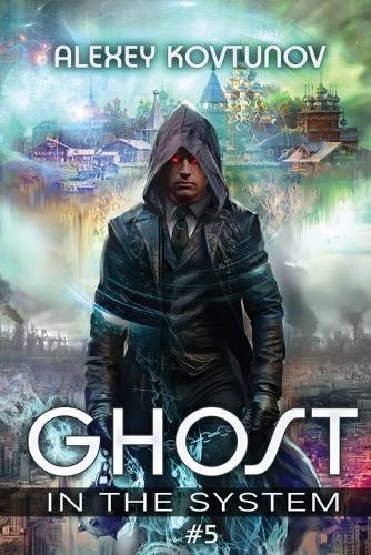 Ghost in the System (Book 5): An Apocalypse LitRPG Series