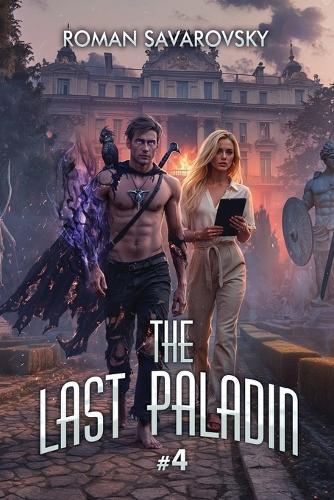 The Last Paladin (Book #4): An Action & Adventure Progression Fantasy Series