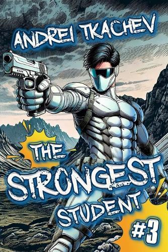 The Strongest Student (Book 3): A Portal Progression Action Fantasy Series