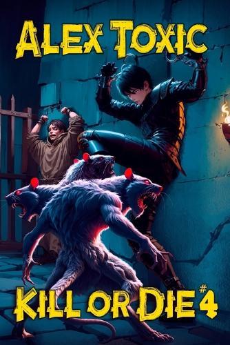 Kill or Die Book #4: A LitRPG Series