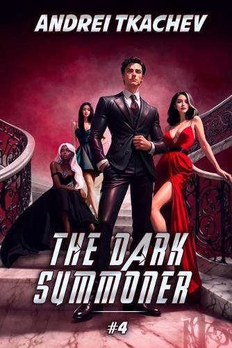 The Dark Summoner (Book 4): A Portal Progression Fantasy Series