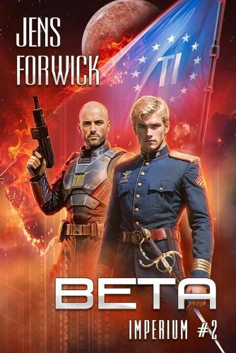 Beta (Imperium Buch 2): Eine militärische Space Opera Progression-LitRPG Serie