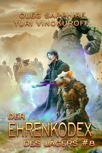 Der Ehrenkodex des Jägers (Buch 8): Eine fortlaufende Fantasy-Buchreihe