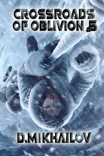 Crossroads of Oblivion (Book 5): A Portal Progression Fantasy Adventure Series