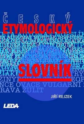 Cesky Etymologicky Slovnik / Czech Etymological Dictionary