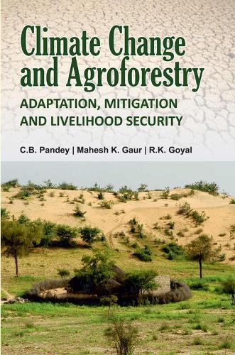 Climate Change and Agroforestry: Adaptation, Mitigation and Livelihood Security