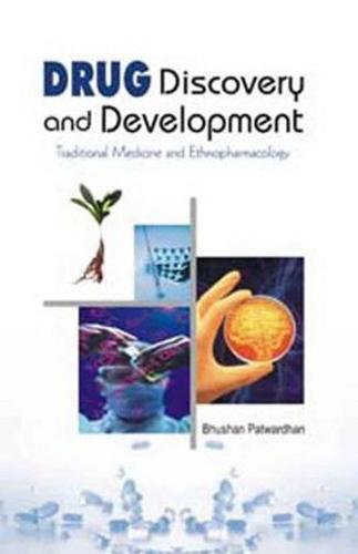 Drug Discovery and Development: Traditional Medicine and Ethnopharmacology
