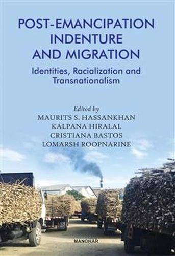 Post-Emancipation Indenture and Migration: Identities, Racialization and Transnationaiism