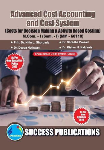 Costs  for  Decision  Making  and Activity Based Costing