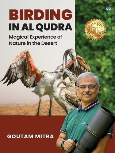 Birding in Al Qudra: Magical Experience of Nature in the Desert