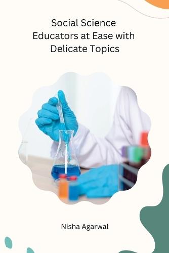 Social Science Educators at Ease with Delicate Topics