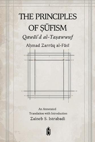 The Principles of Sufism - Qawaid Al-Tasawwuf