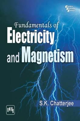 Fundamentals of Electricity and Magnetism