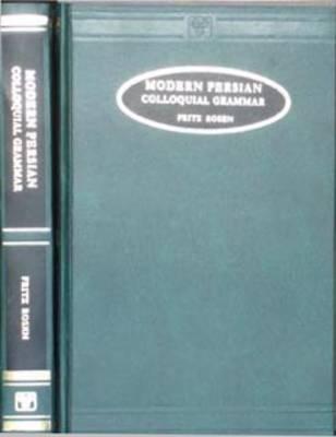 Modern Persian Colloquial Grammar: Script and Roman