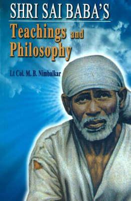 Shri Sai Baba's: Teachings & Philosophy