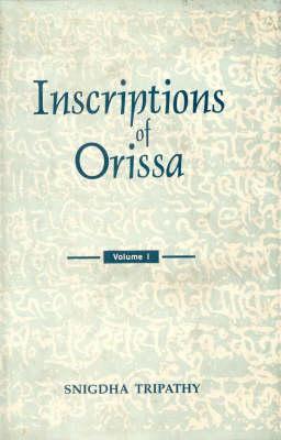 Inscriptions of Orissa: (Circa Fifth-Eighth Centuries A.D.)
