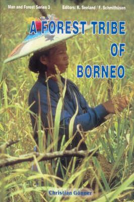 A Forest Tribe of Borneo