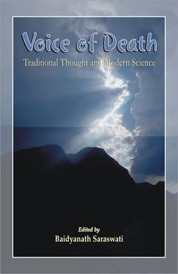 Voice of Death: Traditional Thought and Modern Science