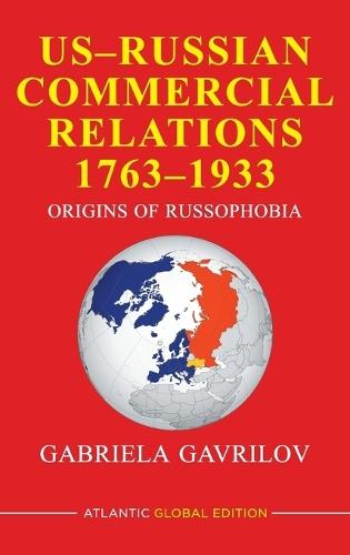 US-Russian Commercial Relations 1763-1933