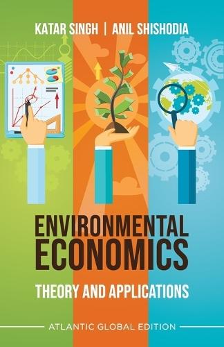 Environmental Economics: Theory and Applications