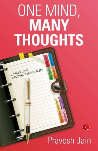 One Mind, Many Thoughts: Notes from a Common Man's Diary