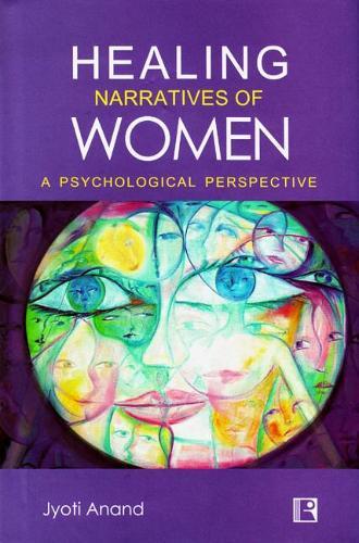 Healing Narratives of Women: A Psychological Perspective