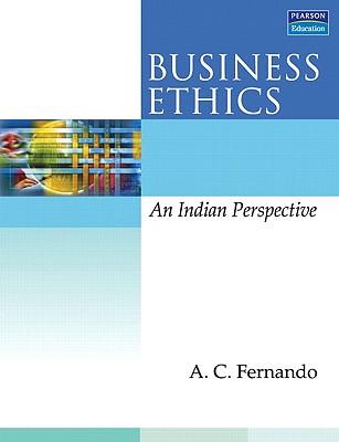 Business Ethics: An Indian Perspective
