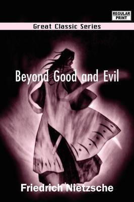 Beyond Good and Evil