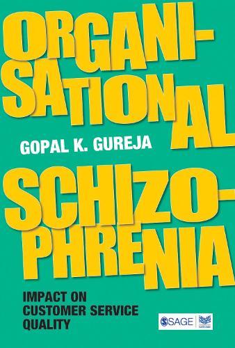 Organisational Schizophrenia: Impact on Customer Service Quality