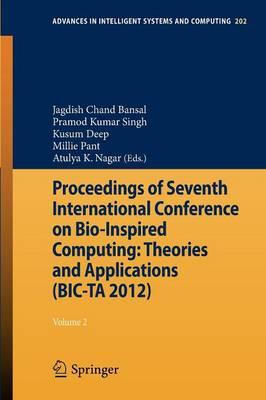Proceedings of Seventh International Conference on Bio-Inspired Computing: Theories and Applications (BIC-TA 2012): Volume 2