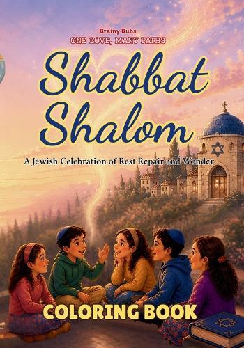 Shabbat Shalom Coloring Book: A Jewish Celebration of Rest, Repair and Wonder