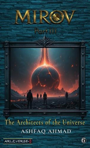 Mirov 3: The Architects of the Universe