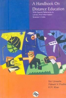 A Handbook on Distance Education: With Special Reference to Library and Information Science